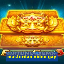 masterdan video gay